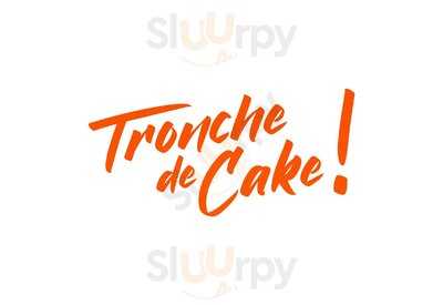 Tronche De Cake !