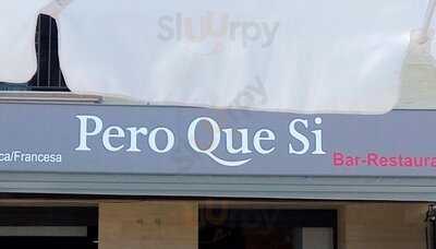 Pero Que Si