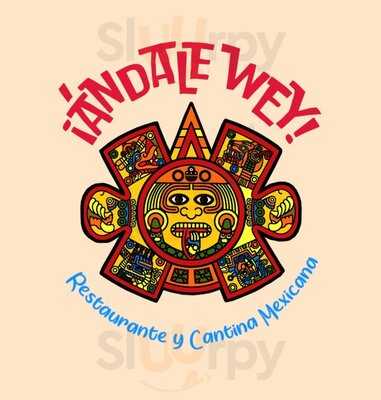 Andale Wey Restaurante Y Cantina Mexicana.