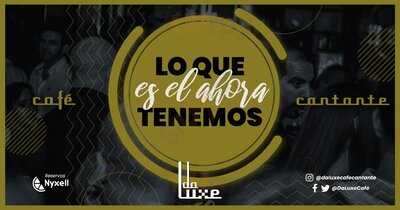 Da Luxe Café Cantante