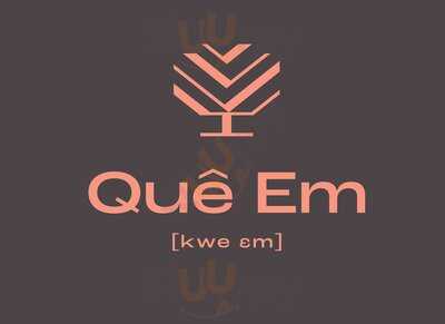 Quê Em