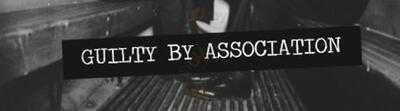 Guilty By Association