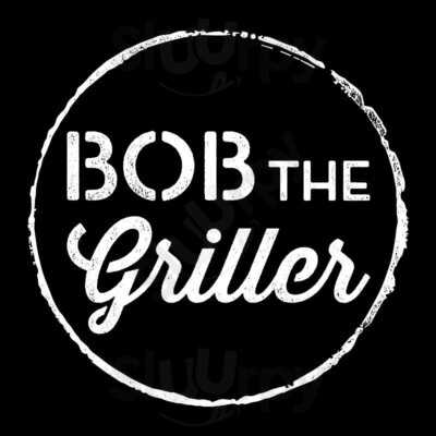 Bob The Griller
