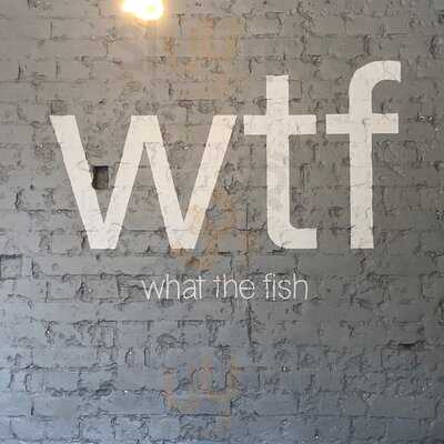 What The Fish (acton)