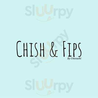 Chish & Fips