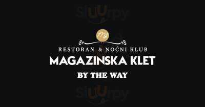 Magazinska Klet - By The Way